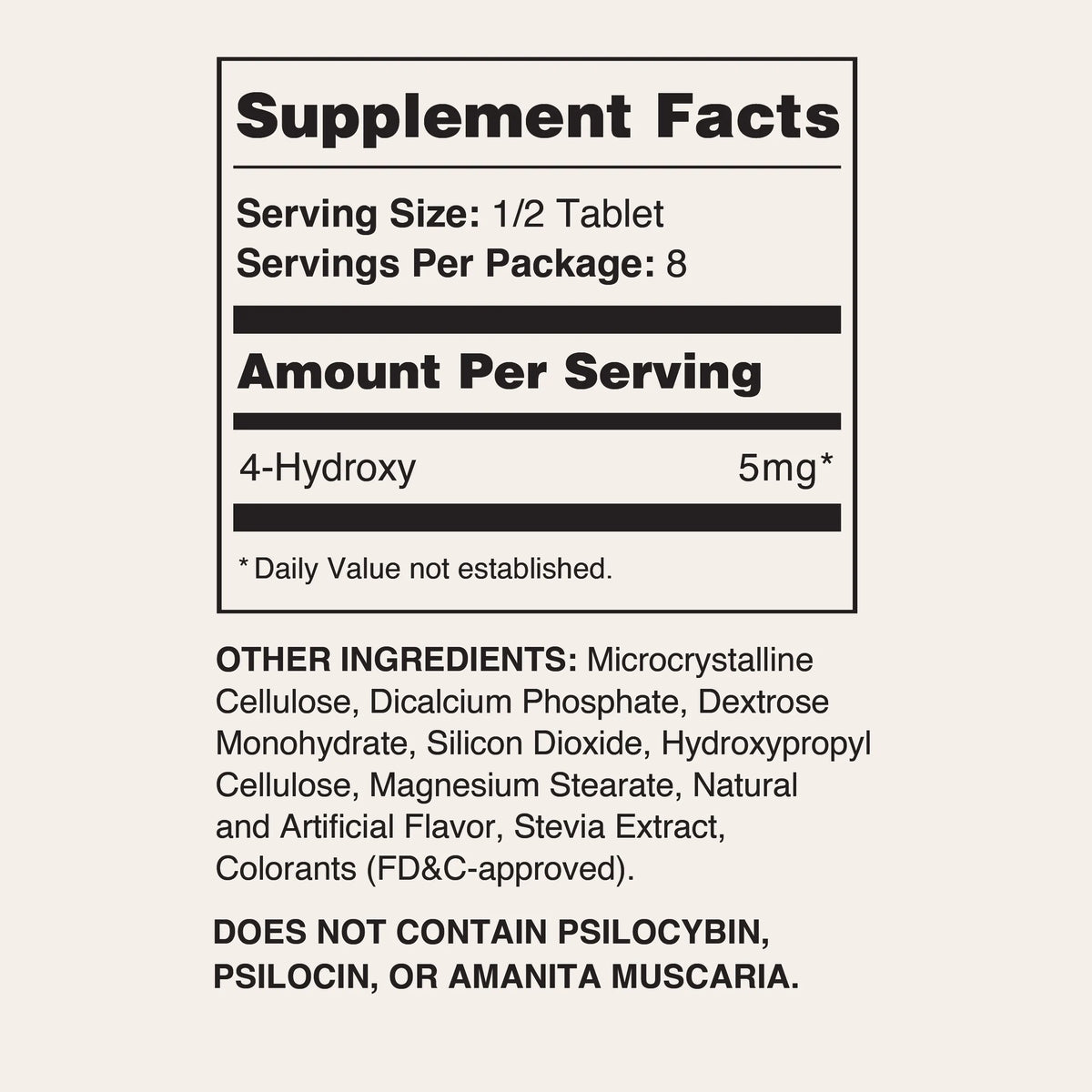 A supplement facts label on a light beige background, showing serving size 1/2 tablet, 8 servings per package, and 4-Hydroxy 5mg in the amount per serving. Other ingredients listed include microcrystalline cellulose, dicalcium phosphate, dextrose monohydrate, silicon dioxide, hydroxypropyl cellulose, magnesium stearate, natural and artificial flavor, stevia extract, and colorants.