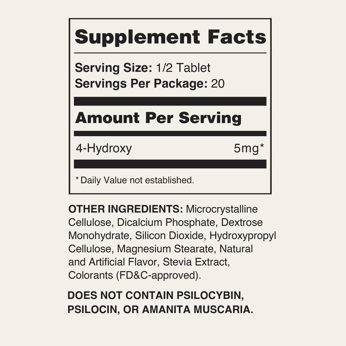 A supplement facts label on a light beige background, showing serving size 1/2 tablet, 20 servings per package, and 4-Hydroxy 5mg per serving. Other ingredients listed include microcrystalline cellulose, dicalcium phosphate, dextrose monohydrate, silicon dioxide, hydroxypropyl cellulose, magnesium stearate, natural and artificial flavor, stevia extract, and colorants.
