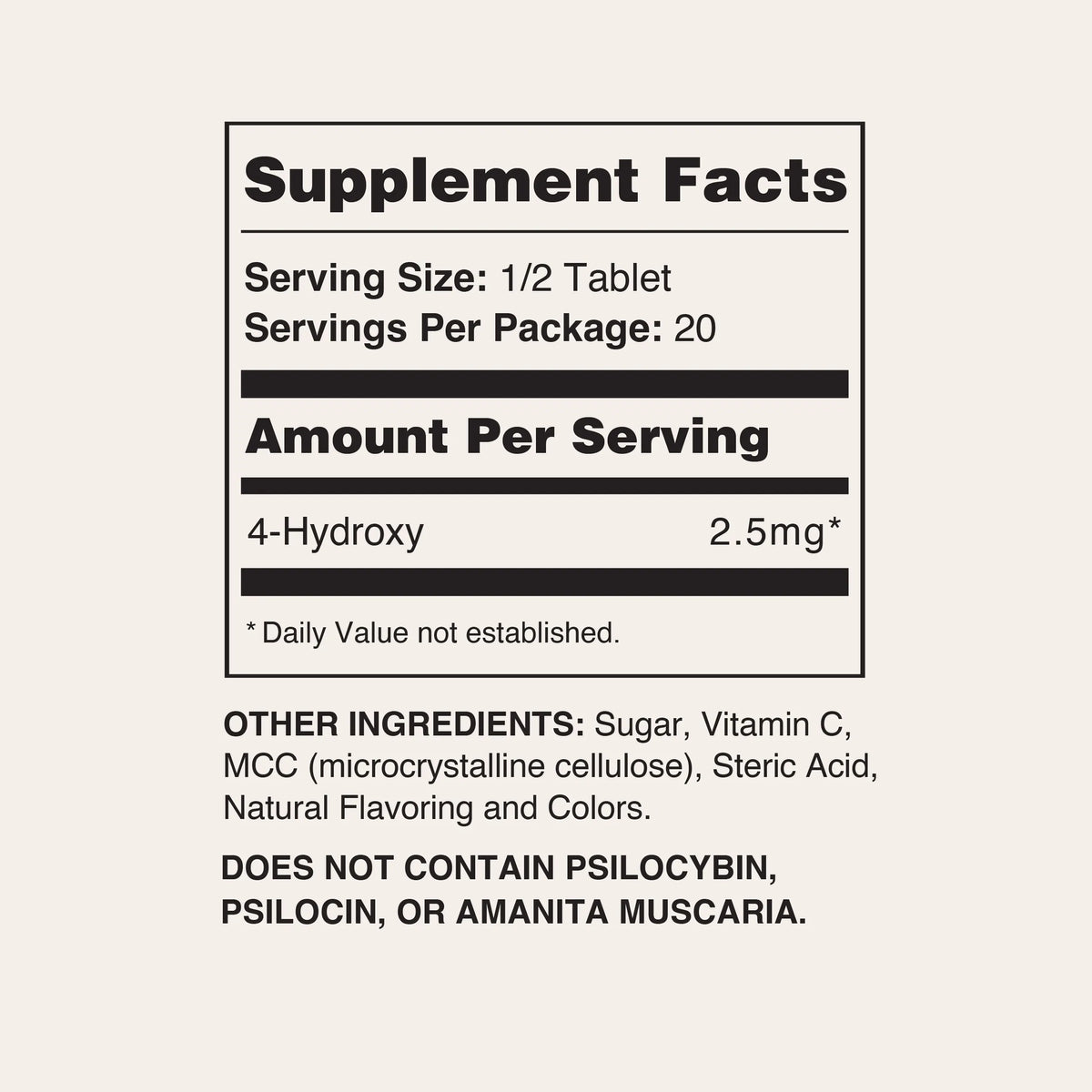 A supplement facts label on a light beige background, showing serving size 1/2 tablet, 20 servings per package, and 4-Hydroxy 2.5mg per serving.